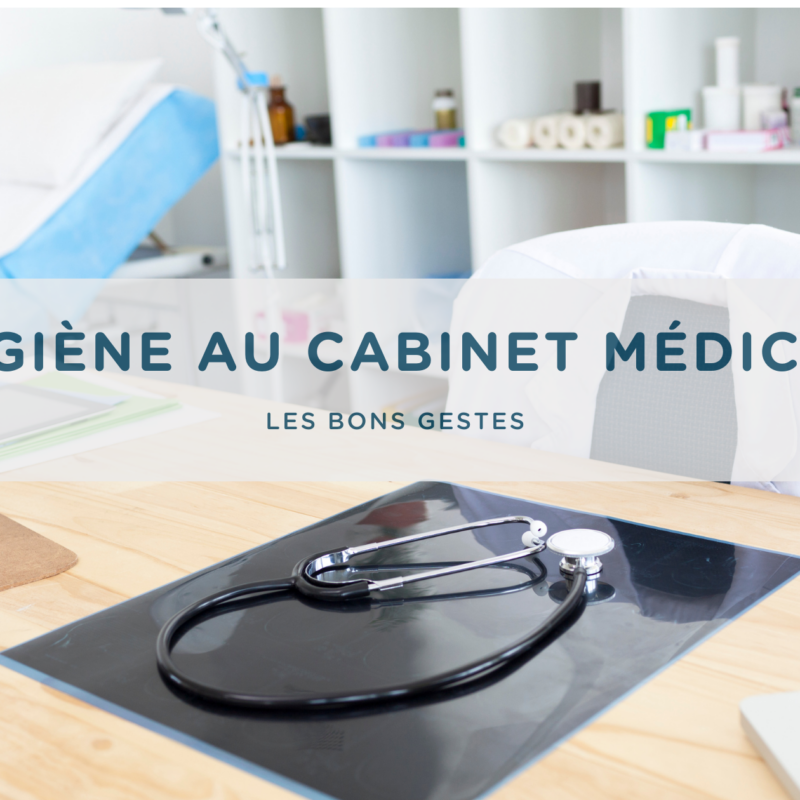 Hygiène et Propreté des Cabinets Médicaux