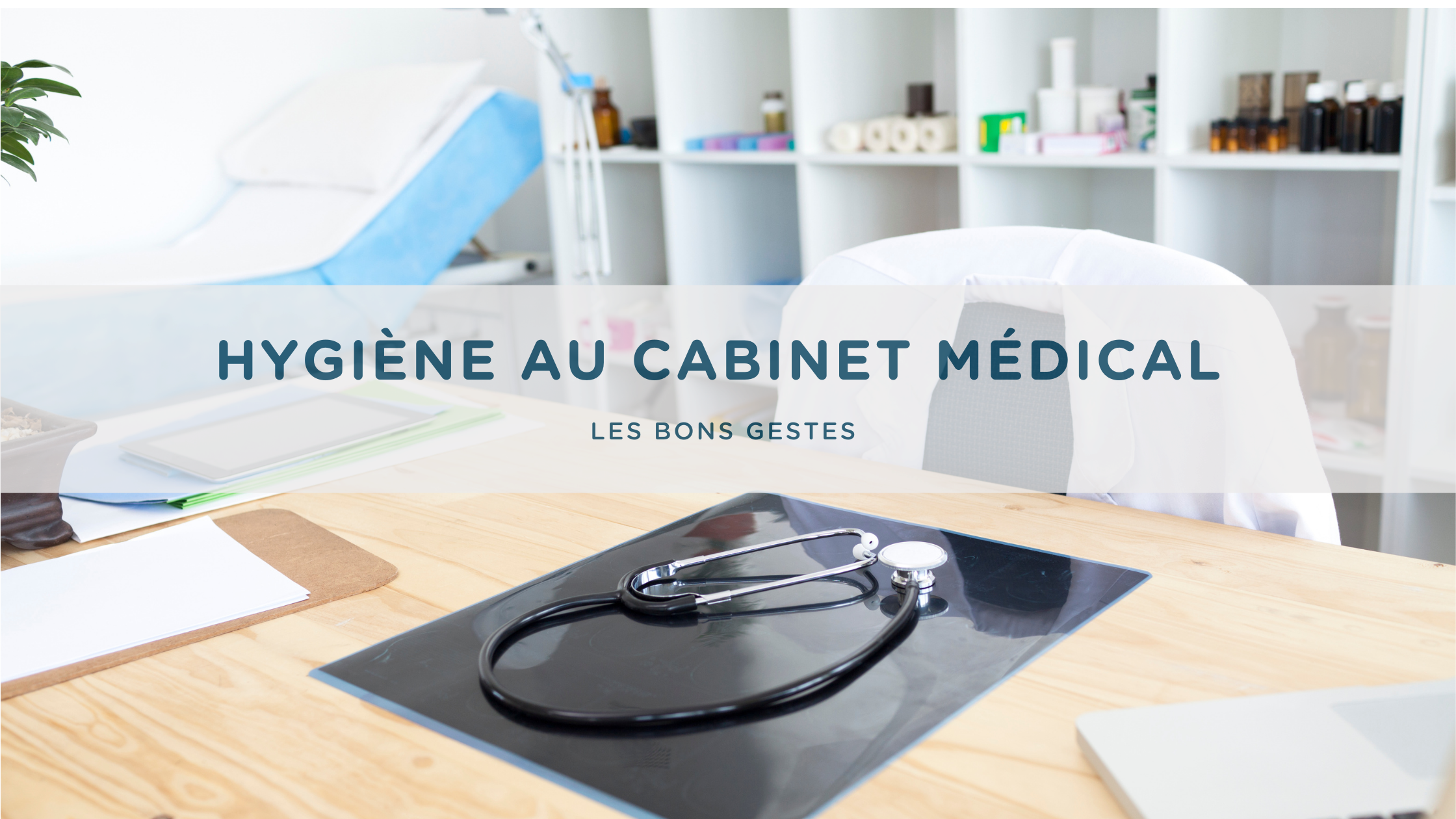 Hygiène et Propreté des Cabinets Médicaux à Paris 15eme arrondissement